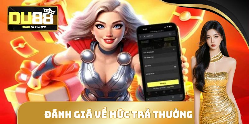 Đánh giá của người dùng về mức trả thưởng của nhà cái